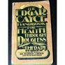The Edgar Cayce Handbook for Health Through Drugless Therapy