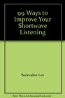 99 Ways to Improve Your Shortwave Listening