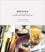 Enoteca Simple Delicious Recipes in the Italian Wine Bar Tradition