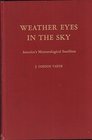 Weather Eyes in the Sky America's Meteorological Satellites