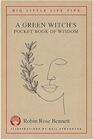 A Green Witch's Pocket Book of Wisdom  Big Little Life Tips