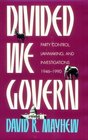 Divided We Govern  Party Control Lawmaking and Investigations 19461990