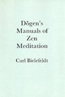 Dogen's Manuals of Zen Meditation