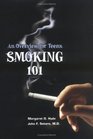 Smoking 101 An Overview For Teens