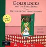 Goldilocks and the Three Bears/ Ricitos de oro y los tres osos