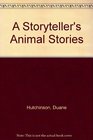 A Storyteller's Animal Stories