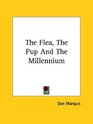 The Flea the Pup and the Millennium