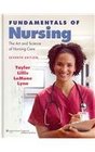 Fundamentals of Nursing /Taylor's Handbook of Clinical Nursing Skills/ Taylor's Video Guide to Clinical Nursing Skills