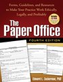 The Paper Office Fourth Edition Forms Guidelines and Resources to Make Your Practice Work Ethically Legally and Profitably