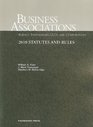 Business Associations Agency Partnerships LLCs and Corporations 2010 Statutes and Rules