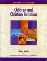 Children And Christian Initiation Journal for Children