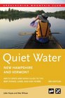 Quiet Water New Hampshire and Vermont 3rd AMC's Canoe and Kayak Guide to the Best Ponds Lakes and Easy Rivers