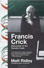 Francis Crick Discoverer of the Genetic Code