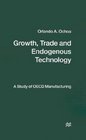 Growth Trade and Endogenous Technology A Study of Oecd Manufacturing