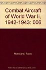 Combat Aircraft of World War II 19421943