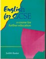English for GCSE A Course for Further Education