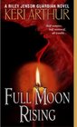 Full Moon Rising (Riley Jenson, Guardian, Bk 1)