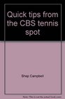 Quick tips from the CBS tennis spot