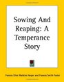 Sowing And Reaping A Temperance Story
