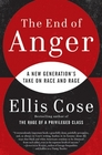The End of Anger A New Generation's Take on Race and Rage