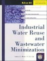 Industrial Water Reuse and Wastwater Minimization