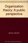 Organization theory A public perspective