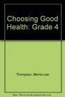 Choosing Good Health Grade 4