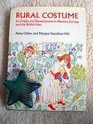 Rural Costume Its Origin and Development in Western Europe and the British Isles