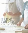 WilliamsSonoma Bride  Groom Cookbook Recipes for Cooking Together