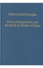 Power Marginality and the Body in Medieval Islam