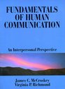 Fundamentals of Human Communication An Interpersonal Perspective