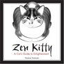 Zen Kitty A Cat's Guide to Enlightenment