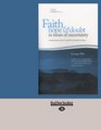 Faith Hope and Doubt in Times of Uncertainty  Combining the Realms of Scientific and Spiritual Inquiry