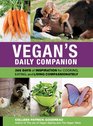 Vegan's Daily Companion 365 Days of Inspiration for Cooking Eating and Living Compassionately