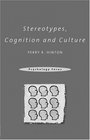 Stereotypes Cognition and Culture
