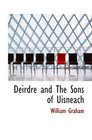 Deirdre and The Sons of Uisneach