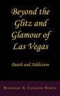 Beyond the Glitz and Glamour of Las Vegas
