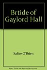 Brtide of Gaylord Hall