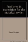 Problems in exposition for the practical stylist