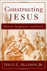 Constructing Jesus Memory Imagination and History