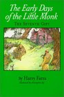 The Early Days of the Little Monk The Seventh Gift