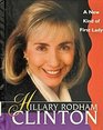 Hillary Rodham Clinton A New Kind of First Lady