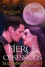 Fierce Obsessions (Phoenix Pack, Bk 6)