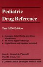 Pediatric Drug Reference Year 2000 Edition