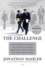The Challenge How a Maverick Navy Officer and a Young Law Professor Risked Their Careers to Defend the Constitutionand Won