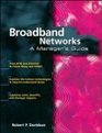 Broadband Networks A Manager's Guide