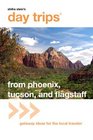 Day Trips from Phoenix Tucson and Flagstaff 10th Getaway Ideas for the Local Traveler
