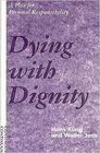 Dying With Dignity A Plea for Personal Responsibility