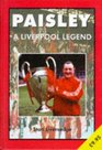 Paisley A Liverpool Legend