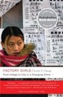 Factory Girls From Village to City in a Changing China